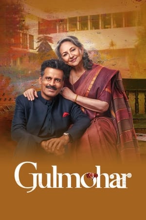 Gulmohar 2023 Hindi Movie –